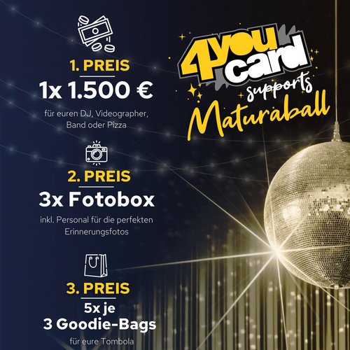 Euer Maturaball, eure unvergessliche Nacht – mit der 4youCard und etwas Glück! 🌟

Wir verlosen tolle Preise für euren...